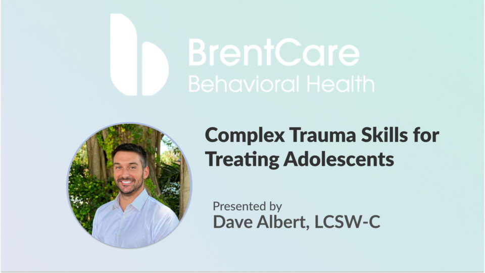 Complex Trauma Skills for Treating Adolescents | TPN.health